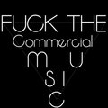 Trash_D. - Fuck The Commercial Music mix