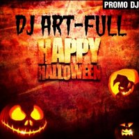 DJ ART-FULL - DJ Art-Full - Happy Halloween (Mix 2013)