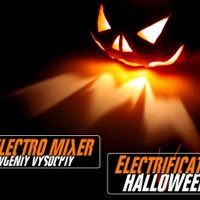 Dj Electro MiXER - Dj Electro MiXER - Electrification Halloween