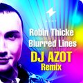 DJ AZOT - Robin Thicke - Blurred Lines (DJ AZOT REMIX)