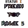 Status X - Fresh Top Dance 5