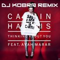 Andy Alemm - Calvin Harris ft. Ayah Marah - Thinking About You  (DJ Kobr@ Remix)