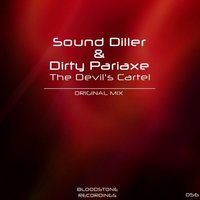 Dirty Pariaxe - Sound Diller & Dirty Pariaxe - The Devil's Cartel (Preview)