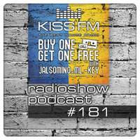 BUY ONE GET ONE FREE - JALSOMINO & ML.-KEY @ KISS FM (#181)