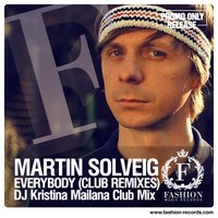 Fashion Music Records - Martin Solveig - Everybody (DJ Kristina Mailana Radio Edit) [www.fashion-records.com]