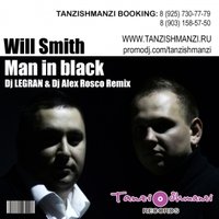 Dj Alex Rosco - Will Smith- Man In Black (Dj Legran & Dj Alex Rosco Remix 2013)