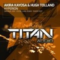 Eddie Lung - Akira Kayosa & Hugh Tolland - Hyperion (Eddie Lung Remix)