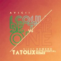Tatolix - Avicii & Nicky Romero - I Could be the One (Tatolix Instrumental Remix)