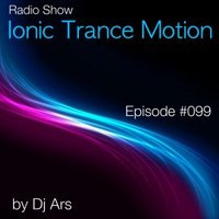 Dj Ars - Ionic Trance Motion #099