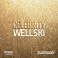 Wellski - Wellski - Celebrity ( Original Mix )
