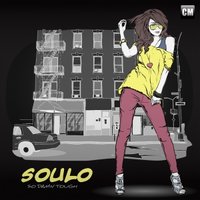 Soulo - Soulo - So Damn Tough (Original Mix) [Clubmasters Records]