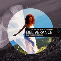 TAKE TWO - Victor Special ft. Victoria Ray - Deliverance (Take Two Extended Mix) [Preview]
