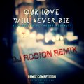 DJ Rodion - Sean Orrell Ft. Kerry McGinley - Our Love Will Never Die (DJ RODION REMIX)