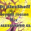 Dj AlexSheff(Moskva) - Dj AlexSheff & Dj ALESSANDRO GLAM - Beyond Mix