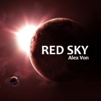 Alex Von - Alex Von - Red Sky (Original Mix)