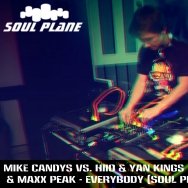 Soul Plane - Mike Candys vs. HIIO & YAN KINGS & MAXX PEAK- Everybody (Soul Plane Mash Up )