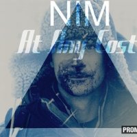 N.I.M. - N.I.M.-At Any Cost(Atmospheric Mix)