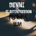 Slastikfreedom - Музыка в твои уши ( ft. Denni)