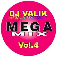 DJ VALIK - DJ VALIK-MEGA mix vol.4