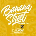LVOV★ SVOIa ATMOSFERA - DJ LVOV - BANANASTREET UPDATE 7.0 MIX