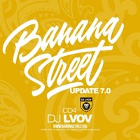 LVOV★ СВОЯ АТМОСФЕРА - DJ LVOV - BANANASTREET UPDATE 7.0 MIX