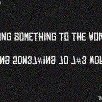 7h313g1355 - Bring Something to the World
