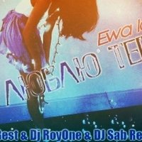 DJ RoyOne - Ewa Ice - Я Люблю Тебя ( DJ Best & Dj RoyOne & DJ Sab Remix)