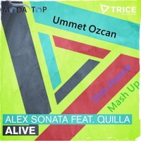 Dim.House - Ummet Ozcan, Alex Sonata feat. Quilla - Alive (Dim.House Mash Up)