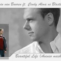 AVENSO - Armin van Buuren ft. Cindy Alma vs Blasterjaxx - Beautiful Life (Avenso mash up)