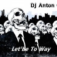 Dj Anton Ostapovich - DJ Anton Ostapovich - Let'Be To Way (Зимний Хит 2014).