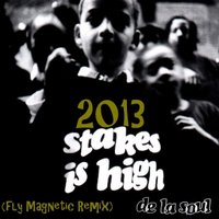 Xylenefree a.k.a.Fly Magnetic a.k.a.Creative Child - De La Soul - Stakes Is High(Fly Magnetic Remix)