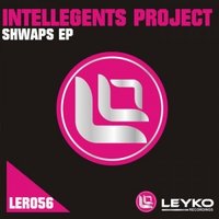 Intellegents Project - Intellegents Project - Shwaps ( Original mix )