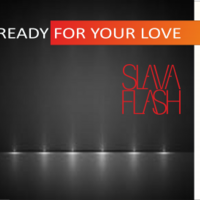 Slava Flash - Ready For Your Love@ Slava Flash In Da Mix 2013