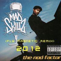 Xylenefree a.k.a.Fly Magnetic a.k.a.Creative Child - Mad Skillz - The  Nod Factor (Fly Magnetic Remix)