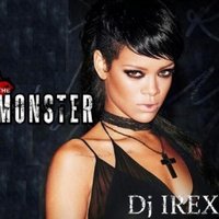 IREX - Rihanna vs Alexx Slam - Monster (Dj IREX Club EDIT Mash)[2014]
