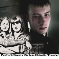 Artem Holodin - t.A.T.u. - Perfect Enemy (Artem Holodin Trance Remix)