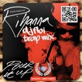 Mike Salivan - Rihanna - Pour it Up (DJ FBI Trap Mix)