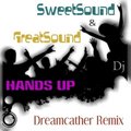 Dreamcather - Dj SweetSound & GreatSound - Hands Up (Dreamcather Remix)