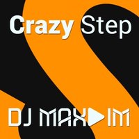 Dj Max-IM - Dj Max-IM - Crazy Step (Original mix 2013)