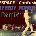 Speedy Romeo - FIRESPACE - Confusion ( Speedy Romeo Remix )