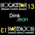 Dimk Jean - Rock Star '13 (Never Comin Down) (Radio cut)