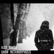 DJ AleX_Xandr - AleX Xandr Snow metamorphosis