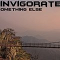 DJ Invigiorate - I Am Something Else