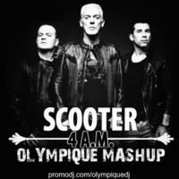 OLYMPIQUE - Scooter vs. Steve Angello vs. Matisse & Sadko - 4 A.M. (Olympique Mashup)