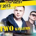 Two Killers - Best 2013 Mix