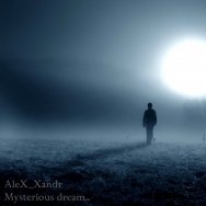 DJ AleX_Xandr - AleX Xandr - Mysterious dream