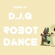 D.J.Q - D.J.Q - Robot Dance