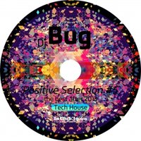 Dj BuG - Positive Selection #5