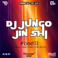 JIN SHI - JIN SHI & dj JUNGO - #best13