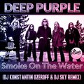 Konstantin Ozeroff - Deep Purple - Smoke On The Water (DJ Konstantin Ozeroff & DJ Sky Remix)